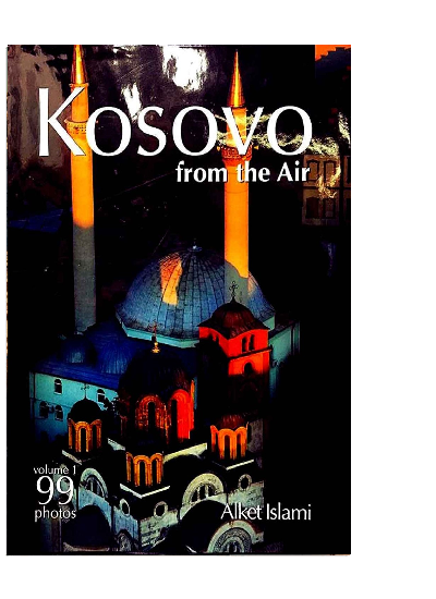 Kosovo From the Air Alket Islami